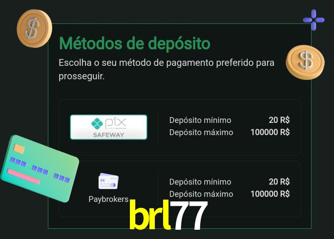 O cassino brl77 oferece uma grande variedade de métodos de pagamento