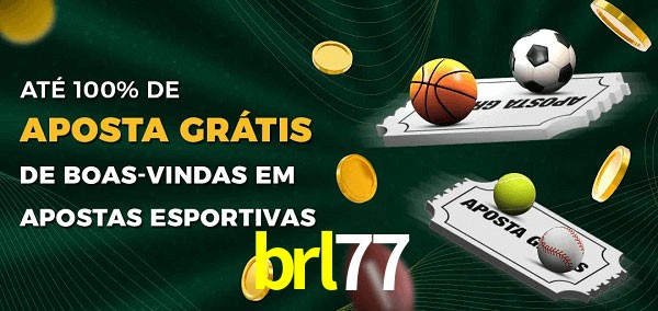 brl77 Ate 100% de Aposta Gratis